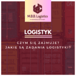 Czym zajmuje się logistyk? – Jakie są zadania logistyka?